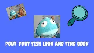 The Pout Pout Fish Look and Find Book- Story Time Sunday