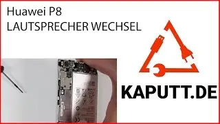 P8 Lautsprecher Reparatur Huawei P8 Speaker günstig wechseln Tutorial HD