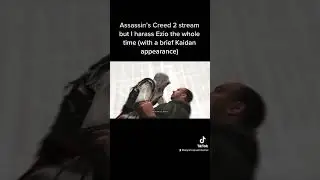 Assassin’s Creed 2 but it’s just me disrespectfully simping for Ezio