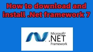 How to download and install .Net framework 7