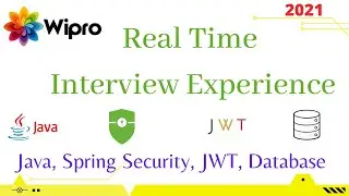 Wipro - Latest Real Time Interview Experience | Java, Spring Security, JWT, Database |