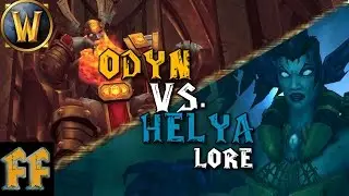 ODYN Vs. HELYA - World of Warcraft Lore - Odyn and Helya Lore