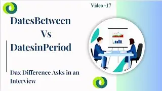 #powerbi #dax #difference #datesbetween #datesinperiod #interview #ask #questions ( Video -17)