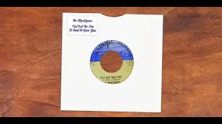 The Mystiques - Put Out The Fire & So Good To Have You Home