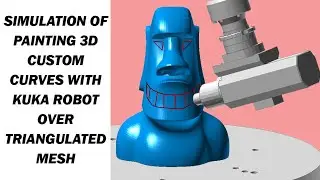 Simulation of painting 3D custom curves with kuka robot over triangulated mesh