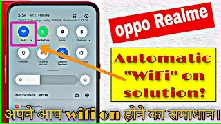 Automatic mobile 'WiFi ON/OFF' problem || why my wifi automatic ON | वाईफाई अपने आप क्यो खुल जाता है