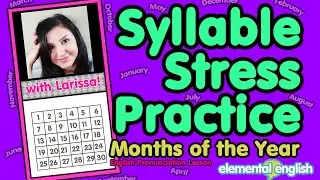 Syllable Stress + Pronunciation Practice | Months of the Year