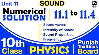 Chapter 11 Numerical Solution (11.1 to 11.4) | 10th Class Physics | Sound| Physics class 10 | Part-1