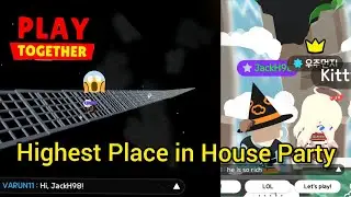 HIGHEST PLACE in House Party | Play Together