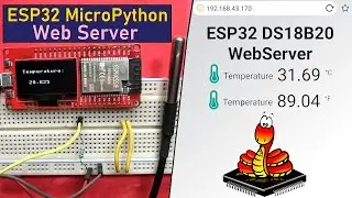 Episode 2: MicroPython on ESP32 - Interfacing OLED Display, DS18B20 Sensor & Creating Web Server