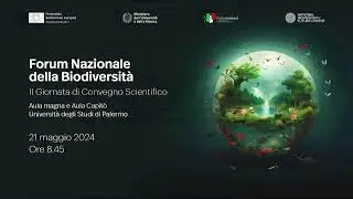 Forum Nazionale della Biodiversità - 21 Maggio 2024 - Università degli Studi di Palermo