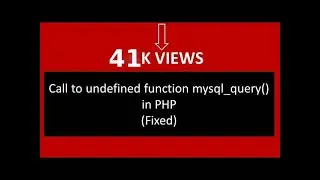 Call to undefined function mysql_query() in PHP: (Fixed)