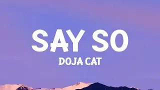 Doja Cat - Say So (Lyrics)