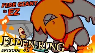 Fire Giant is EASY | Elden Ring #45