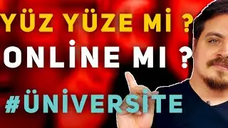 ÜNİVERSİTELER EYLÜL AYINDA YÜZ YÜZE Mİ YOKSA ONLİNE MI OLACAK ? 
