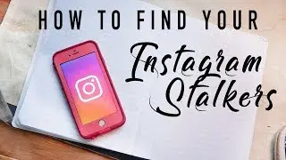 HOW TO FIND YOUR INSTAGRAM STALKERS - Through Instagram Stories!