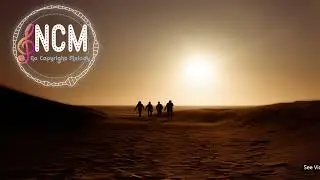 #95 - Dance in the Desert || No Copyright Melody || NCM #dance