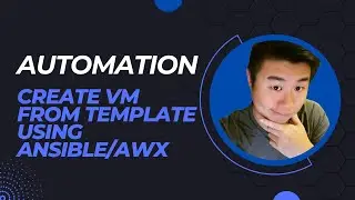 Automation Series - Creating a Virtual Machine from Vcenter Template using Ansible/AWX