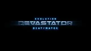 Evolution: Devastator Deathmatch - Fast Walkthrough