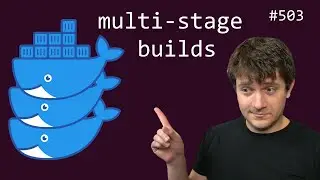 docker: multi-stage builds (intermediate) anthony explains #503