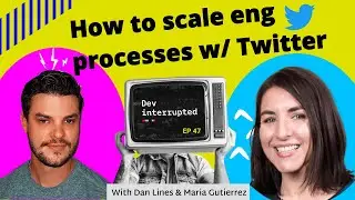 How To Scale Eng Processes with Twitter (#47)