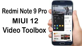 How to Use Video Toolbox Feature in Redmi Note 9 Pro | MIUI 12 Video Toolbox Feature