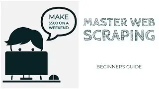 Master Web Scraping | Python Tutorial - Make an extra $500 over a weekend. Up your Amazon FBA Game