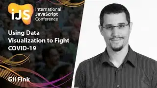 Using Data Visualization to Fight COVID-19 | Gil Fink