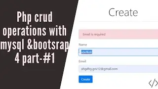 Php crud operations with mysql & bootstrap 4 | |  part-#1