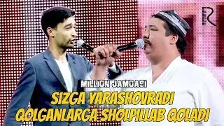 Million jamoasi - Sizga yarashovradi, qolganlarga sholpillab qoladi