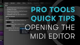 Pro Tools Quick Tips: Opening the MIDI Editor