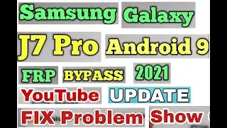 SAMSUNG Galaxy J7 Pro FRP Bypass 2021 youtube update fix