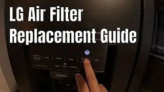 How to Change and Install the Air Filter for LG Fridge (Filter Replacement for LG LT120F)