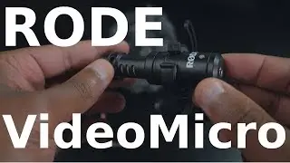 Video Tools: Rode VideoMicro Compact Camera Mic Review