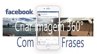 Como criar uma imagem 360° (foto que gira) para facebook   Texto