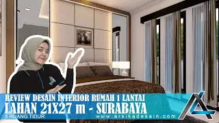 REVIEW DESAIN INTERIOR RUMAH 21 X 27 METER I SURABAYA  - RUMAH TROPIS MODERN #arsikajakarta