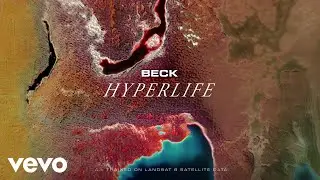 Beck - Hyperlife (Hyperspace: A.I. Exploration)