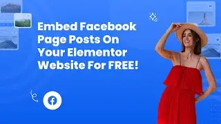 How to embed Facebook Page Posts on Elementor?