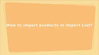 How to import products in Import List - DSers