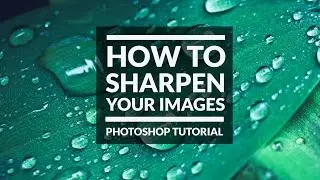 How to Sharpen Images with a High Pass Filter in Photoshop