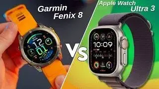 GARMIN FENIX 8 vs APPLE WATCH ULTRA 3 - Latest News, Features, and Specs