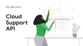 How to use the Cloud Support API feature in Google Cloud Premium Support