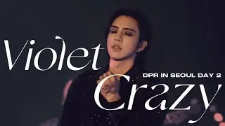 [4K] Violet Crazy - DPR IAN | DREAM REBORN WORLD TOUR in Seoul • 14072024  / 20240714