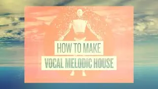 Vocal Production Masterclass - Searching For a Melody