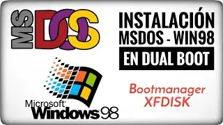 Cómo instalar MS-DOS 6.22 y Windows 98 en DUAL BOOT con gestor de arranque de XFDISK, paso a paso