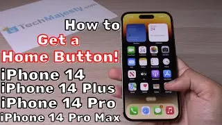 How to Get a Home Button!: iPhone 14/iPhone 14 Plus/iPhone 14 Pro/iPhone 14 Pro Max