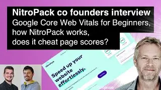 NitroPack Interview - Google Core Web Vitals, How NitroPack works and does it cheat Page Insights?