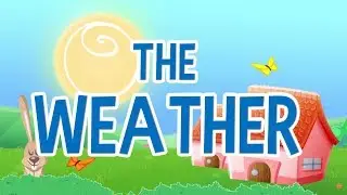 Learning about the Weather - Educational Videos in English | Little Smart Planet