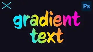 How To Make GRADIENT TEXT in Photoshop CC | Easy Tutorial