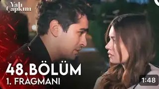 Yali Capkini 48 Bölüm 1 Fragmanı English Translation